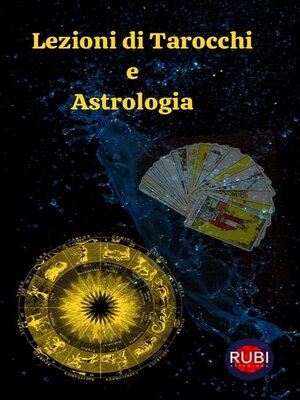 cover image of Lezioni di Tarocchi  e  Astrologia